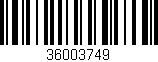 Código de barras (EAN, GTIN, SKU, ISBN): '36003749'