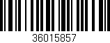 Código de barras (EAN, GTIN, SKU, ISBN): '36015857'