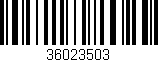 Código de barras (EAN, GTIN, SKU, ISBN): '36023503'