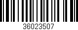 Código de barras (EAN, GTIN, SKU, ISBN): '36023507'