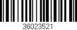 Código de barras (EAN, GTIN, SKU, ISBN): '36023521'