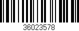 Código de barras (EAN, GTIN, SKU, ISBN): '36023578'