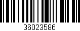 Código de barras (EAN, GTIN, SKU, ISBN): '36023586'