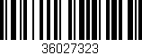 Código de barras (EAN, GTIN, SKU, ISBN): '36027323'