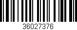 Código de barras (EAN, GTIN, SKU, ISBN): '36027376'