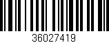 Código de barras (EAN, GTIN, SKU, ISBN): '36027419'