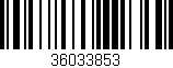 Código de barras (EAN, GTIN, SKU, ISBN): '36033853'