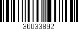 Código de barras (EAN, GTIN, SKU, ISBN): '36033892'
