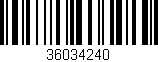 Código de barras (EAN, GTIN, SKU, ISBN): '36034240'