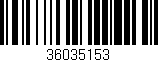 Código de barras (EAN, GTIN, SKU, ISBN): '36035153'