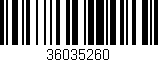 Código de barras (EAN, GTIN, SKU, ISBN): '36035260'