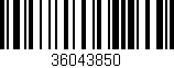 Código de barras (EAN, GTIN, SKU, ISBN): '36043850'
