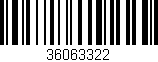 Código de barras (EAN, GTIN, SKU, ISBN): '36063322'