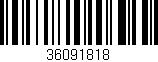 Código de barras (EAN, GTIN, SKU, ISBN): '36091818'