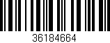 Código de barras (EAN, GTIN, SKU, ISBN): '36184664'