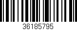Código de barras (EAN, GTIN, SKU, ISBN): '36185795'