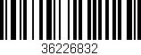 Código de barras (EAN, GTIN, SKU, ISBN): '36226832'