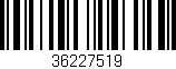 Código de barras (EAN, GTIN, SKU, ISBN): '36227519'