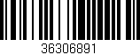 Código de barras (EAN, GTIN, SKU, ISBN): '36306891'