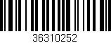Código de barras (EAN, GTIN, SKU, ISBN): '36310252'