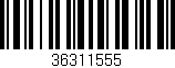 Código de barras (EAN, GTIN, SKU, ISBN): '36311555'