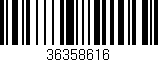 Código de barras (EAN, GTIN, SKU, ISBN): '36358616'
