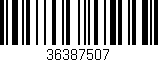 Código de barras (EAN, GTIN, SKU, ISBN): '36387507'