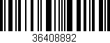 Código de barras (EAN, GTIN, SKU, ISBN): '36408892'