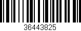 Código de barras (EAN, GTIN, SKU, ISBN): '36443825'