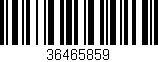 Código de barras (EAN, GTIN, SKU, ISBN): '36465859'