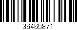 Código de barras (EAN, GTIN, SKU, ISBN): '36465871'