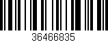 Código de barras (EAN, GTIN, SKU, ISBN): '36466835'