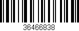 Código de barras (EAN, GTIN, SKU, ISBN): '36466838'