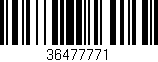Código de barras (EAN, GTIN, SKU, ISBN): '36477771'
