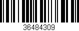 Código de barras (EAN, GTIN, SKU, ISBN): '36484309'