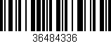 Código de barras (EAN, GTIN, SKU, ISBN): '36484336'