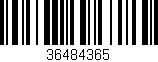 Código de barras (EAN, GTIN, SKU, ISBN): '36484365'
