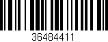 Código de barras (EAN, GTIN, SKU, ISBN): '36484411'