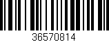 Código de barras (EAN, GTIN, SKU, ISBN): '36570814'