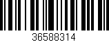 Código de barras (EAN, GTIN, SKU, ISBN): '36588314'
