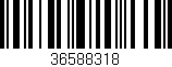Código de barras (EAN, GTIN, SKU, ISBN): '36588318'
