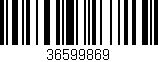 Código de barras (EAN, GTIN, SKU, ISBN): '36599869'