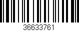 Código de barras (EAN, GTIN, SKU, ISBN): '36633761'