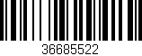 Código de barras (EAN, GTIN, SKU, ISBN): '36685522'