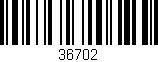 Código de barras (EAN, GTIN, SKU, ISBN): '36702'