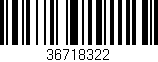 Código de barras (EAN, GTIN, SKU, ISBN): '36718322'