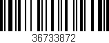 Código de barras (EAN, GTIN, SKU, ISBN): '36733872'