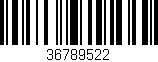 Código de barras (EAN, GTIN, SKU, ISBN): '36789522'