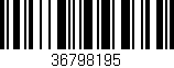 Código de barras (EAN, GTIN, SKU, ISBN): '36798195'