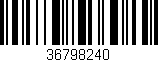 Código de barras (EAN, GTIN, SKU, ISBN): '36798240'